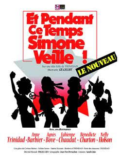 Etpendant ce temps-Simone Veille! Diagora Toulouse Labège